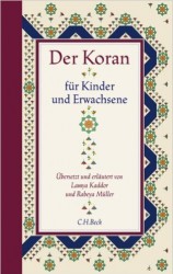Lamya Kaddor und Rabeya Müller: Der Koran für Kinder und Erwachsene
