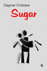Dagmar Chidolue: Sugar
