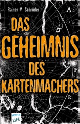 Rainer M. Schröder: Das Geheimnis des Kartenmachers