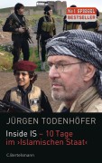 Jürgen Todenhöfer: Inside IS-10 Tage im Islamischen Staat