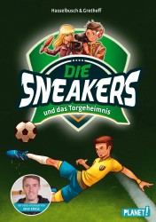 Birgit Hasselbusch, Stefan Grothoff: Die Sneakers und das Torgeheimnis