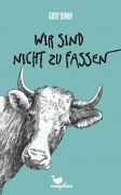 Kurt Dinan: Wir sind nicht zu fassen