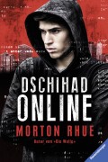 Morton Rhue: Dschihad online