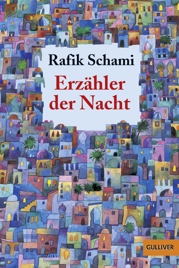 Erzaeler der Nacht - Rafik Schami