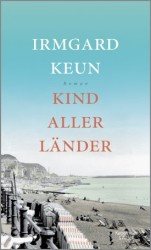Irmgard Keun: Kind aller Länder
