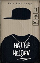 Erin Jade Lange: Halbe Helden
