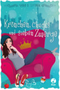 Sarah D. Littman: Krönchen, Chucks und sieben Zwerge