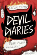 Tatum Flynn: Devil Diaries – Teuflisch? Von wegen!