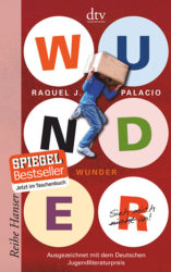 Raquel J. Palacio: Wunder. Sieh mich nicht an