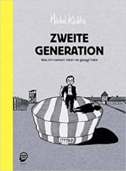 Michael Kichka: Zweite Generation – Was ich meinem Vater nie gesagt habe