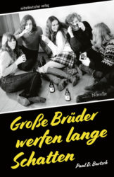 Paul D. Bartsch: Große Brüder werfen lange Schatten