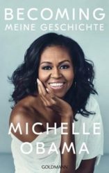 Michelle Obama: BECOMING. Meine Geschichte