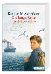 Rainer M. Schröder: Die lange Reise des Jakob Stern