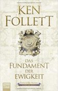 Ken Follett: Das Fundament der Ewigkeit