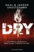 Neal und Jarrod Shusterman: Dry.