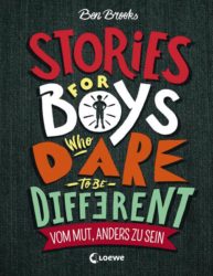 Ben Brooks: Stories for Boys who dare to be different.