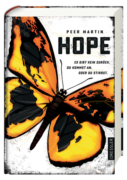 Peer Martin: Hope – Es gibt kein zurück. Du kommst an. Oder du stirbst.