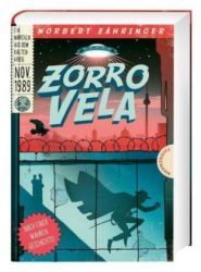 Norbert Zähringer: Zorro Vela