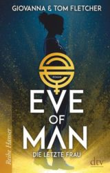 Giovanna und Tom Fletcher: Eve of Man – Die letzte Frau
