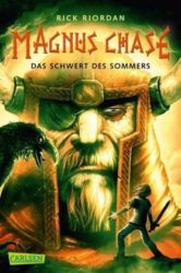 Rick Riordan: Magnus Chase 1:Das Schwert des Sommers
