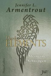 Jennifer L. Armentrout: Dark Elements 1 – Steinerne Schwingen
