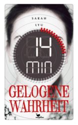 Sarah Lyu: 14 Minuten gelogene Wahrheit