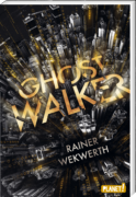 Rainer Wekwrth: Ghostwalker