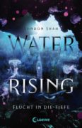 London Shah: Water Rising – Flucht in die Tiefe