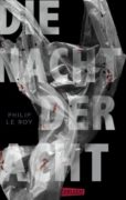Philip Le Roy: Die Nacht der Acht