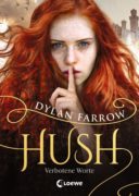 Dylan Farrow: Hush – Verbotene Worte