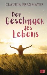 Claudia Praxmayer: Der Geschmack des Lebens