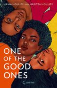 Maritza Moulite & Maika Moulite: One Of The Good Ones