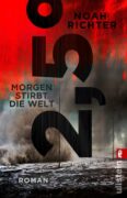 Noah Richter: 2,5 Grad – Morgen stirbt die Welt