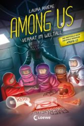 Laura Rivière: Among Us – Verrat im Weltall
