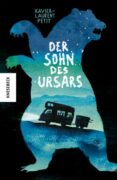 Xavier-Laurent Petit: Der Sohn des Ursars