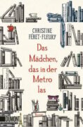 Christine Féret-Fleury: Das Mädchen, das in der Metro las