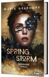 Marie Graßhoff: Spring Storm (Band 1) – Blühender Verrat