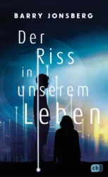 Barry Jonsberg: Der Riss in unserem Leben