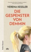 Verena Kessler: Die Gespenster von Demmin