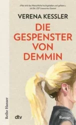 Verena Kessler: Die Gespenster von Demmin