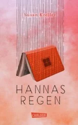 Susan Kreller: Hannas Regen