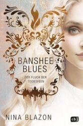 Nina Blazon: Banshee Blues – Der Fluch der Todesfeen