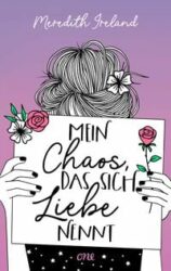Meredith Ireland: Mein Chaos, das sich Liebe nennt