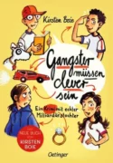 Kirsten Boie: Gangster müssen clever sein