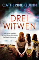 Catherine Quinn: Drei Witwen