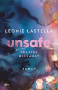 Leonie Lastella: Seaside Hideway – unsafe (Band 1)