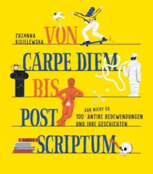 Zuzanna Kisielewska: Von Carpe Diem bis Post Scriptum