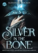 Alexandra Bracken: Silver in the bone