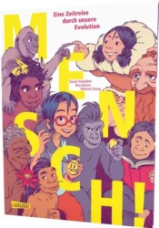 Susanna Schädlich und Michael Strang: MENSCH! Eine Zeitreise durch unsere Evolution