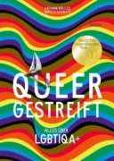Kathrin Köller und Irmela Schautz: Queergestreift – Alles über LGBTIQA+